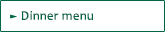 Dinner menu